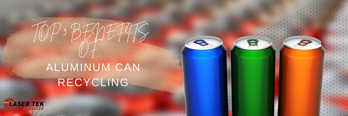 Top 3 Benefits Of Aluminum Can Recycling