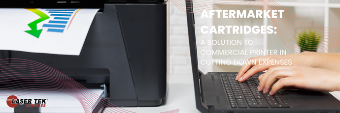 Aftermarket Cartridges: A Solution To Commercial Printer In Cutting Down Expenses.