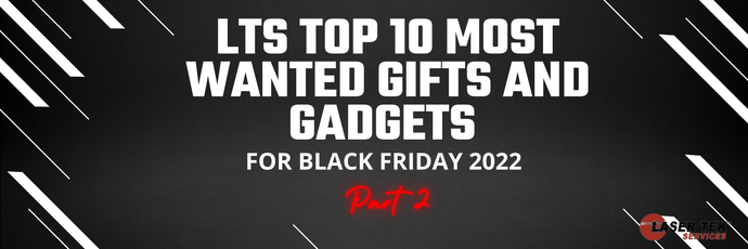 Lts Top 10 Most Wanted Gifts And Gadgets For Black Friday 2022 Part 2