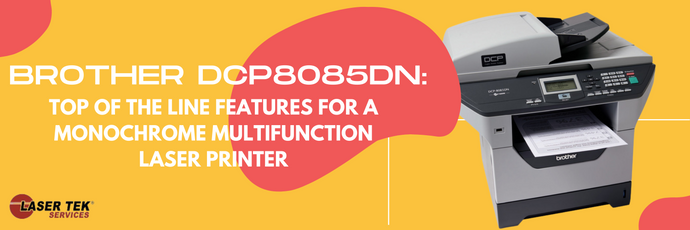 Brother DCP8085DN : Top Of The Line Features For A Monochrome Multifunction Laser Printer