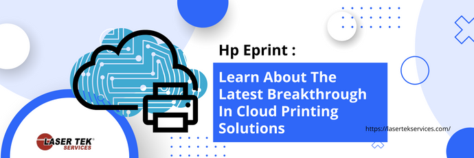 Hp Eprint : Learn About The Latest Breakthrough In Cloud Printing Solutions