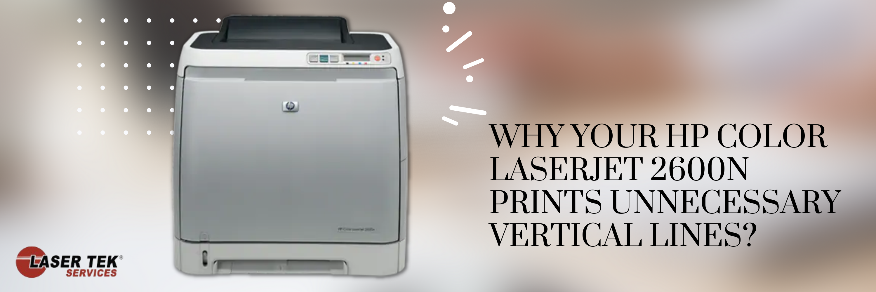 Why Your HP Color LaserJet 2600n Prints Unnecessary Vertical Lines