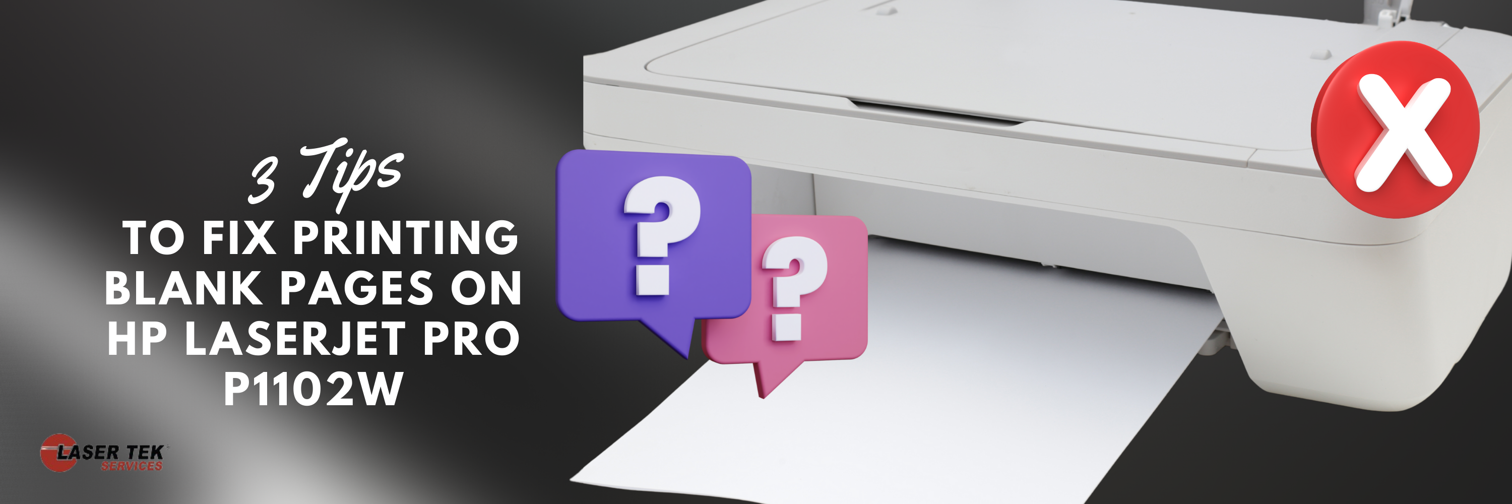 3 Tips To Fix Printing Blank Pages On HP LaserJet Pro P1102w