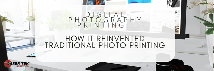 Digital Photography Printing : How It Reinvented Traditional Photo Printing