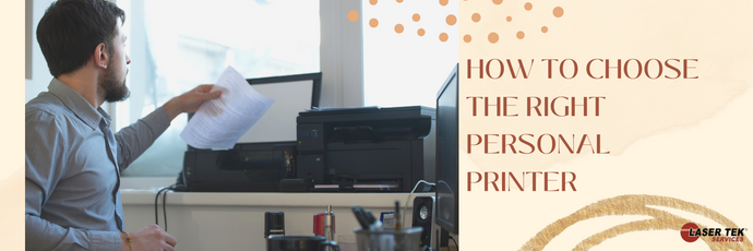 How to Choose the Right Personal Printer