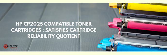 HP cp2025 Compatible Toner Cartridges : Satisfies Cartridge Reliability Quotient