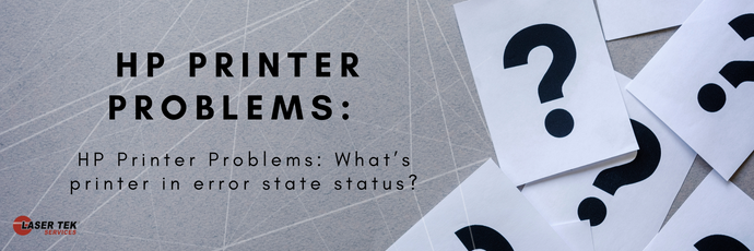 HP Printer Problems: What’s printer in error state status?