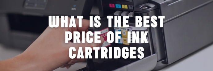 What is the Best Price of Ink Cartridges